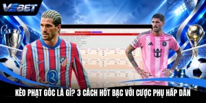 Kèo Phạt Góc Là Gì? 3 Cách Hốt Bạc Với Cược Phụ Hấp Dẫn