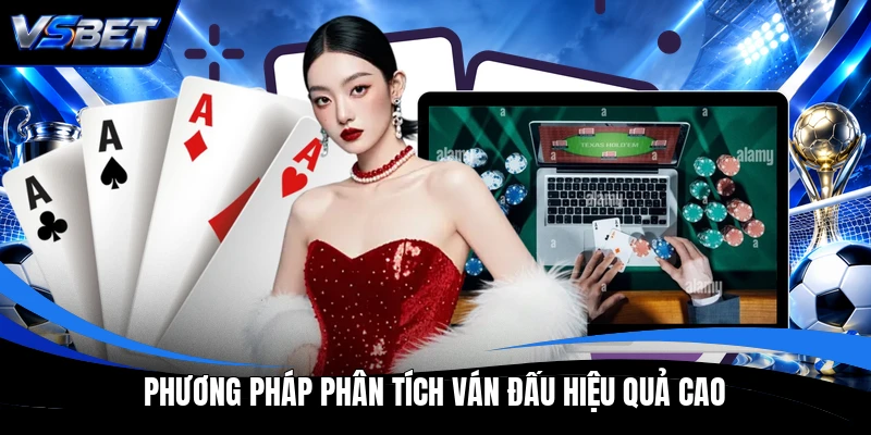 Phương pháp phân tích ván đấu hiệu quả cao